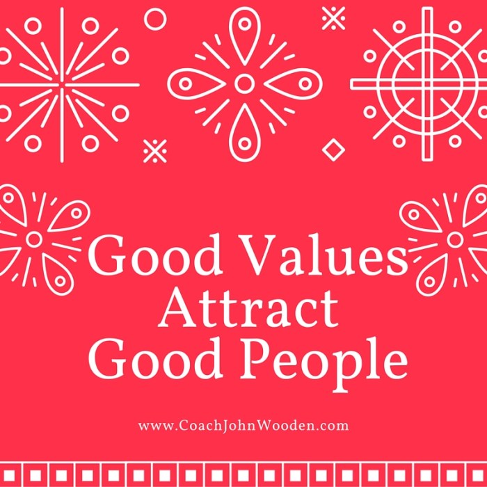 Good ValuesAttractGood People