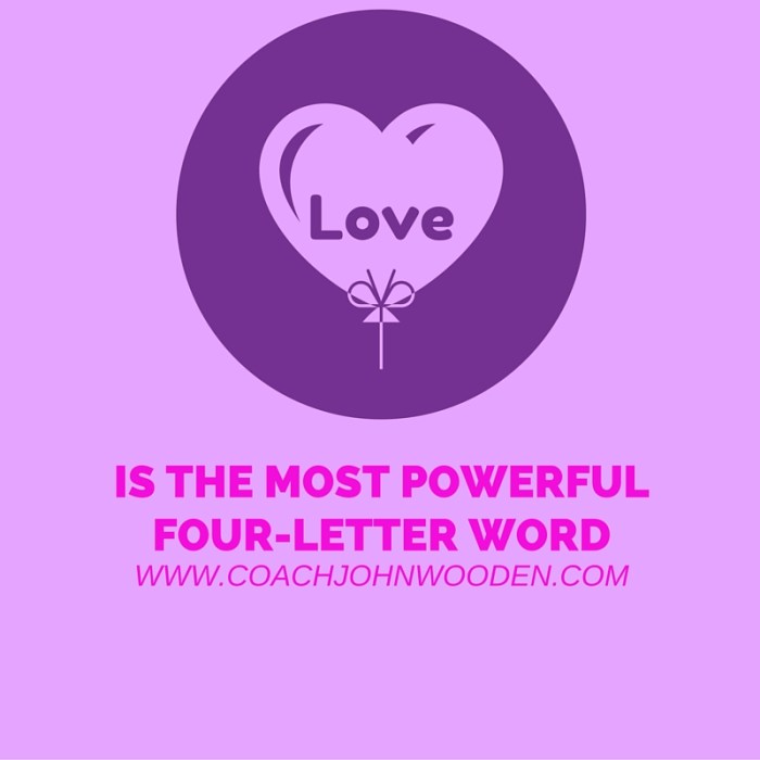 Love is the most powerful four-letter word